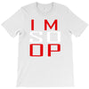 im so op T-Shirt