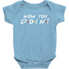How You Doin of The Friends Parody Baby Bodysuit