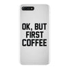 ok, but first coffee iPhone 7 Plus Case