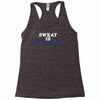 sweat is fat crying Racerback Tank
