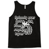 nobody ever got sick from smoking tyres Tank Top