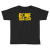 gone squatchin Toddler T-shirt