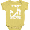 i support single moms Baby Onesie