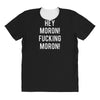 hey moron! 1 All Over Women's T-shirt