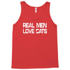 real men love cats Tank Top