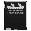 paddle faster i can hear banjos iPad 3 and 4 Case
