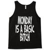 monday is a basic bitch Tank Top