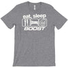 eat sleep boost T-Shirt