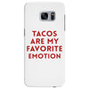 Tacos Are My Favorite Emotion Samsung Galaxy S7 Edge
