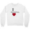i dyslexia Crewneck Sweatshirt