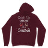 drink up grinches it's christmas Unisex Hoodie