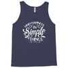 simple things Tank Top