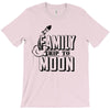 Family Trip To Moon T-Shirt