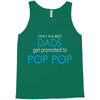 best dad get promoted to pop pop Tank Top