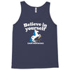 believe in yourself (and unicorns) Tank Top