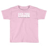 get the ludes! Toddler T-shirt