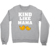Kind As A Mother Crewneck Sweatshirt