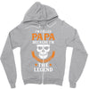 I'm Called Papa Because I'm the Man the Myth the Legend Zipper Hoodie