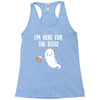 Im Here For The Booz Racerback Tank