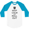 keep calm and roll out 3/4 Sleeve Shirt
