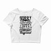 This Girl Is Taken By A Super Sexy February Boyfriend Crop Top