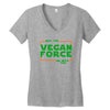 May The Vegan Force Be With You Women's V-Neck T-Shirt