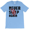 Never Sleep Again T-Shirt