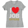 i love job offers Ladies Fitted T-Shirt
