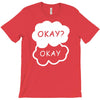 okay okay T-Shirt
