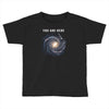 You are Here Toddler T-shirt