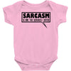 sarcasm services (2) Baby Onesie