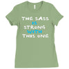 the sass is strong with this one Ladies Fitted T-Shirt