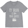 my brain is 90% movie quotes V-Neck Tee
