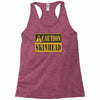 caution skinhead, ideal birthday gift or present Racerback Tank