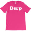 derp T-Shirt