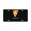 i love pizza! License Plate