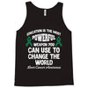 education is the most pwerful weapon you can use to change the world l Tank Top