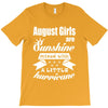 August Girls Are Sunshine Mixed With A Little Hurricane T-Shirt