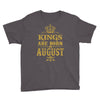 kings are born in august Youth Tee