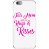 this mom hugs kiss es iPhone 6/6s Case