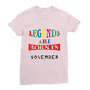 legends are born november Ladies Fitted T-Shirt