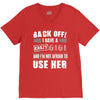back off i have a crazy gigi and i'm not afraid to user her V-Neck Tee