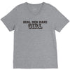 real men make girls V-Neck Tee