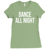dance all night Ladies Fitted T-Shirt