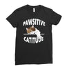 pawsitive catitude Ladies Fitted T-Shirt