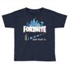 Just Play It Fortnite Toddler T-shirt