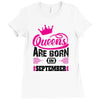 Queens Are Born in September Ladies Fitted T-Shirt