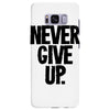 never give up Samsung Galaxy S8 Plus