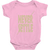 never settle Baby Onesie