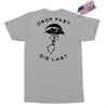 drop fast die last back Exclusive T-shirt